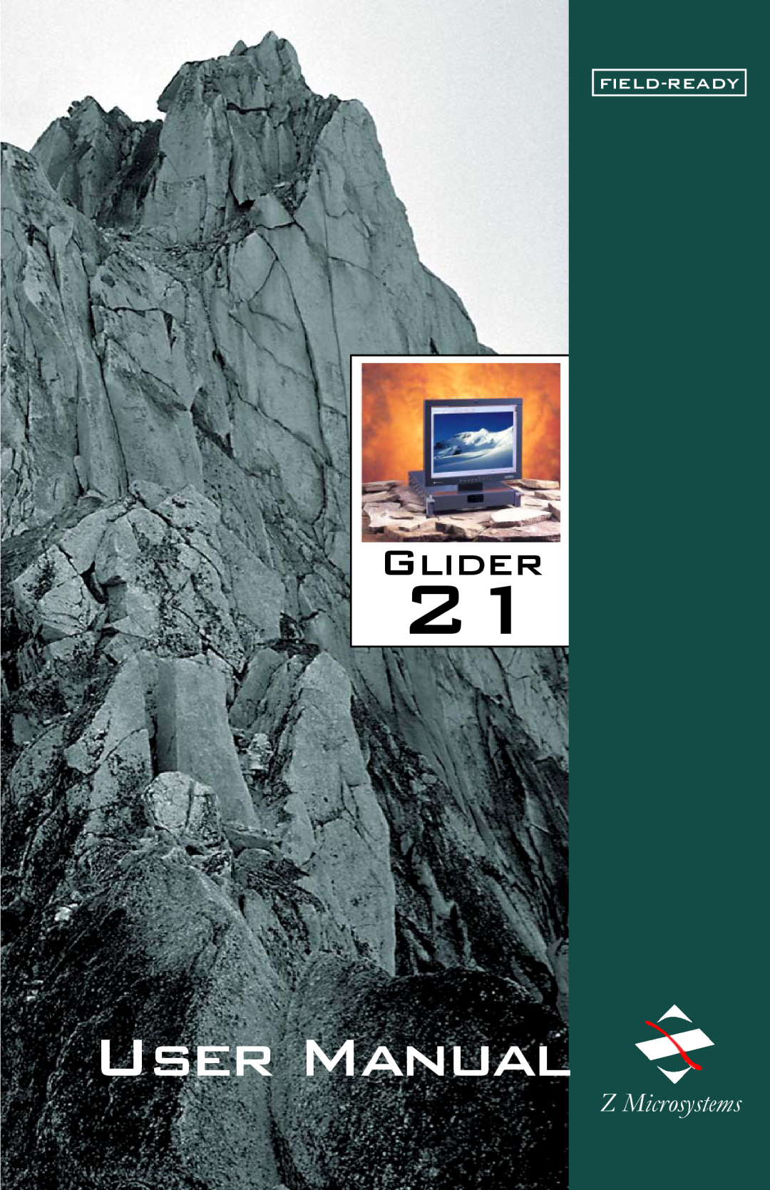 Z Microsystems 21 manual User Manual, Glider, Z Microsystems, Field-Ready 
