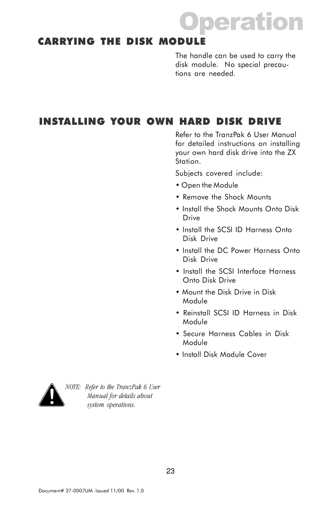 Z Microsystems ZX Station manual Carrying the Disk Module, Installing Your OWN Hard Disk Drive 