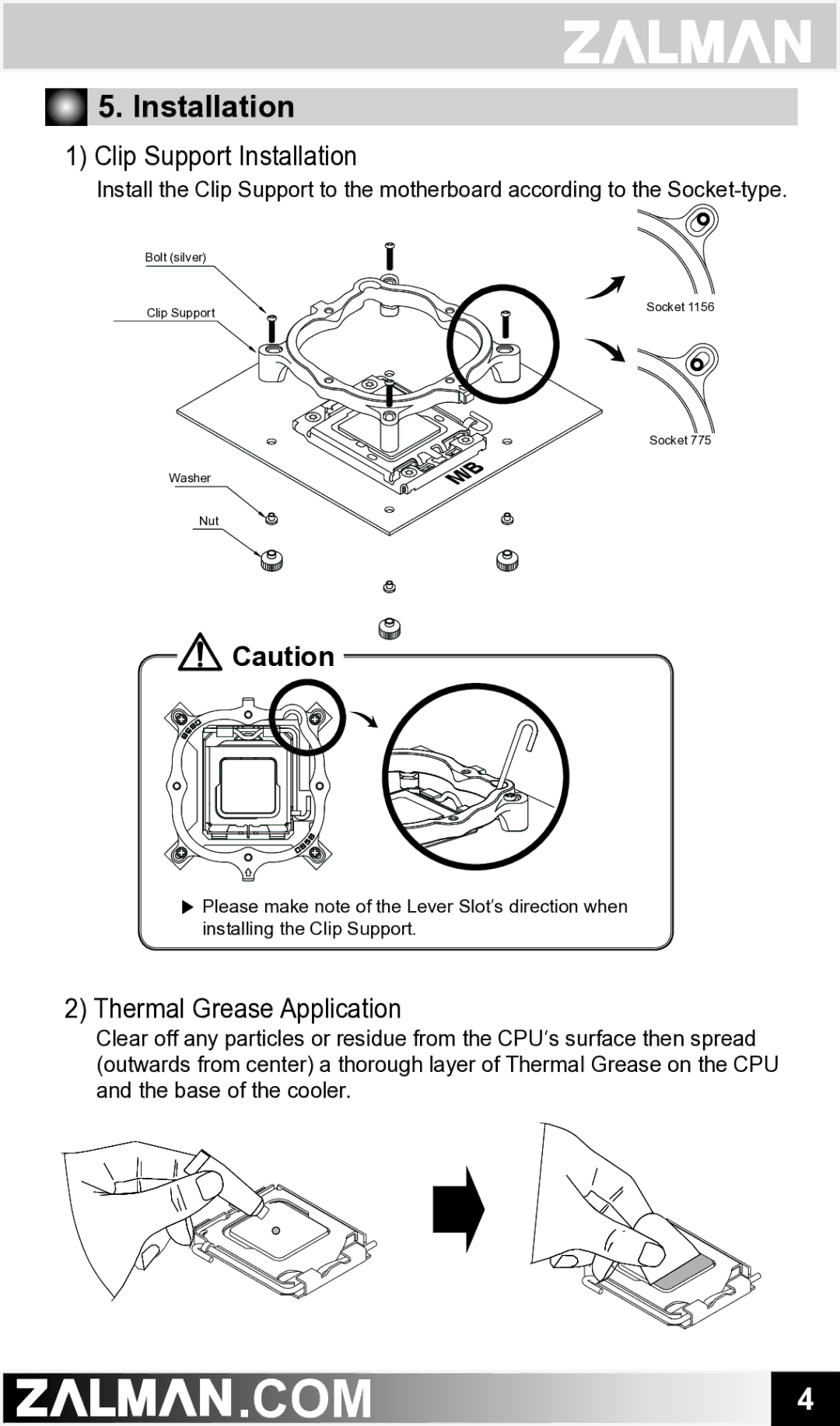 ZALMAN CNPS9500 AT user manual Clip Support Installation, Thermal Grease Application 