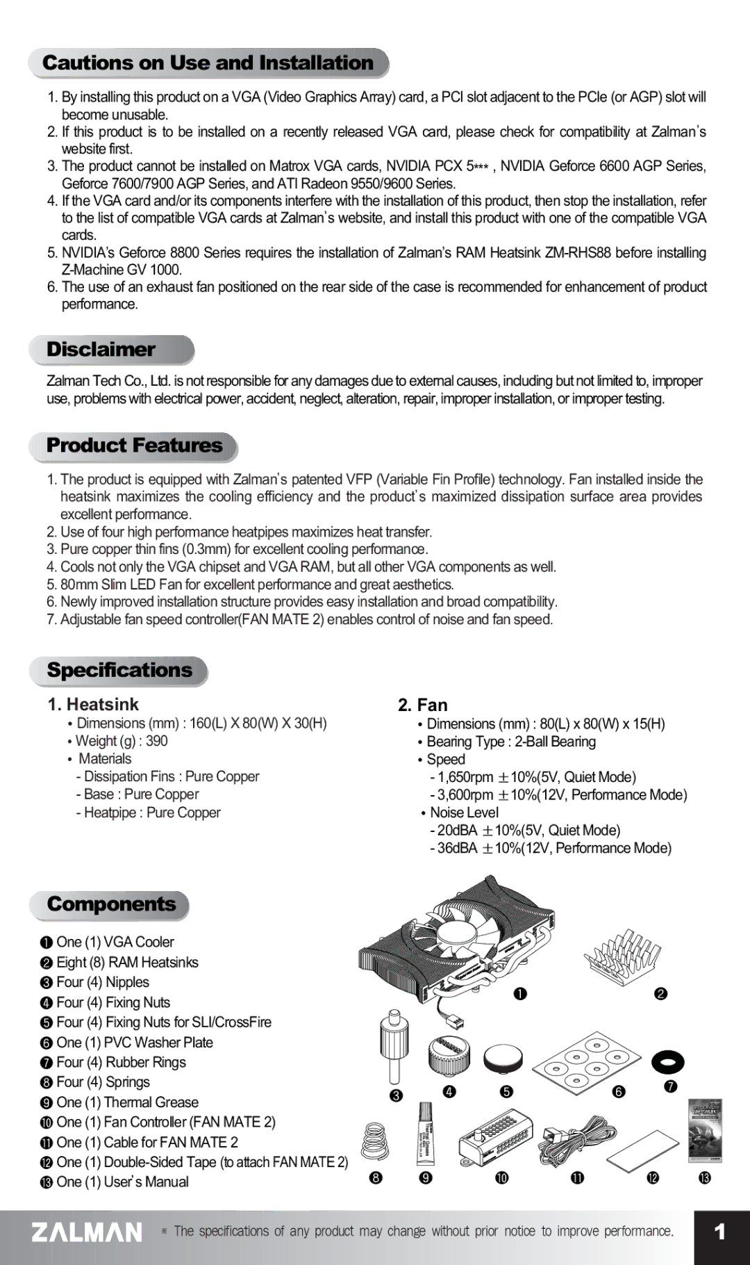 ZALMAN GV1000 manual Disclaimer Product Features, Specifications, Components, Heatsink Fan, Dimensions mm 160L X 80W X 30H 