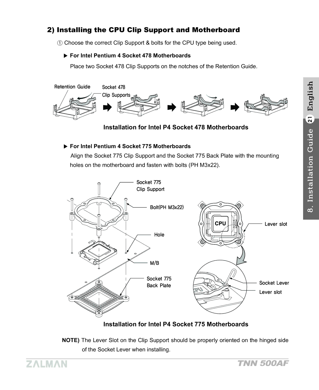 ZALMAN TNN 500AF manual Installing the CPU Clip Support and Motherboard, For Intel Pentium 4 Socket 478 Motherboards 