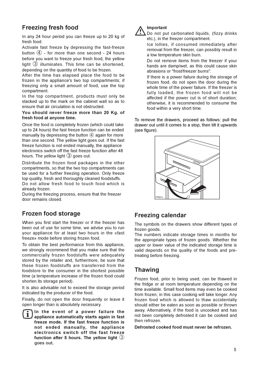 Zanussi 110 W manual Freezing fresh food, Frozen food storage, Freezing calendar, Thawing 