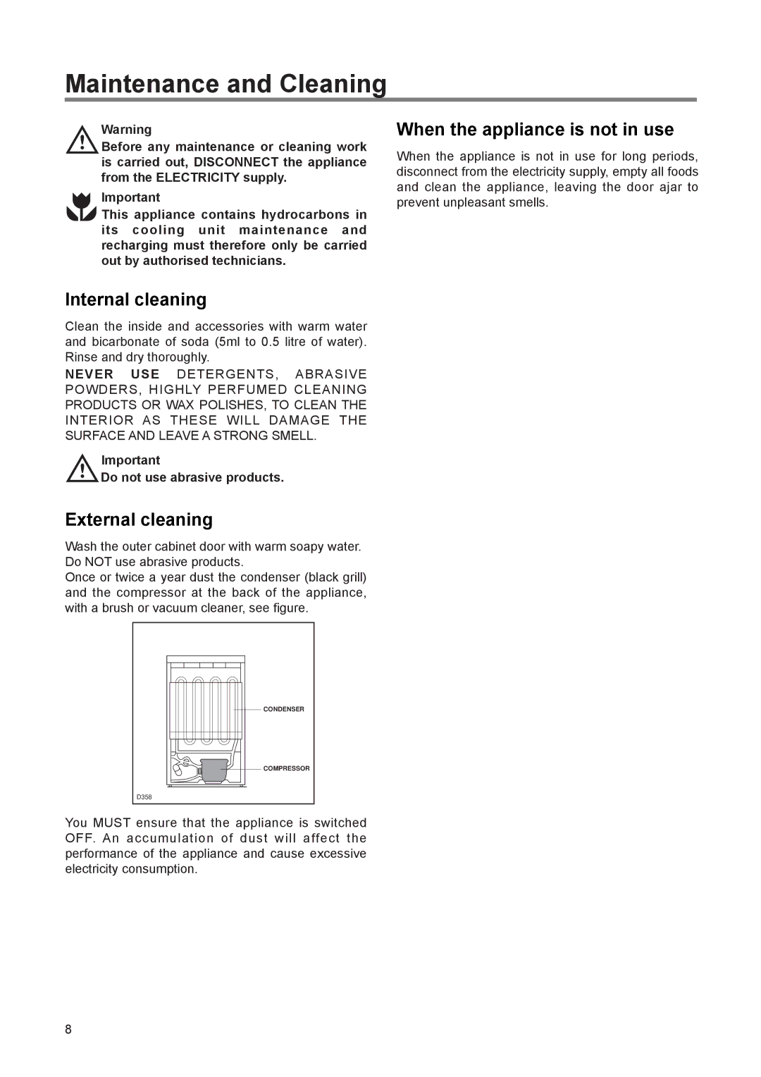 Zanussi 110 W manual Maintenance and Cleaning, Internal cleaning, External cleaning, When the appliance is not in use 