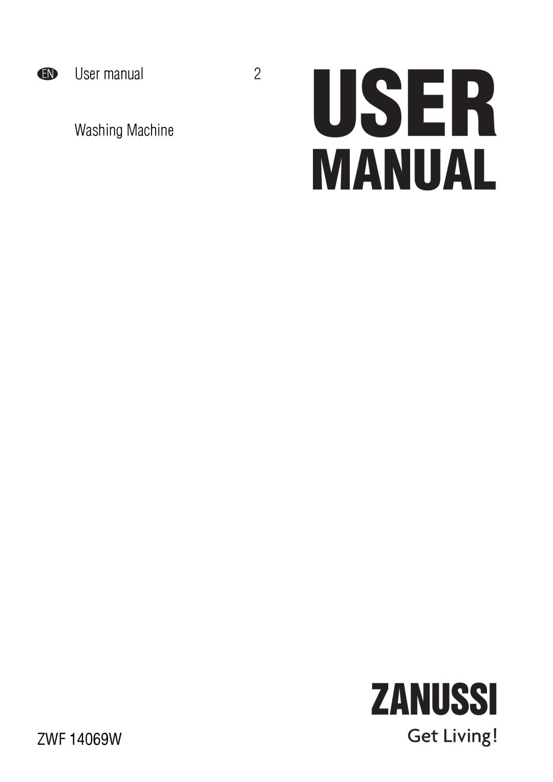 Zanussi 192994960-00-202009 user manual Washing Machine ZWF 14069W 