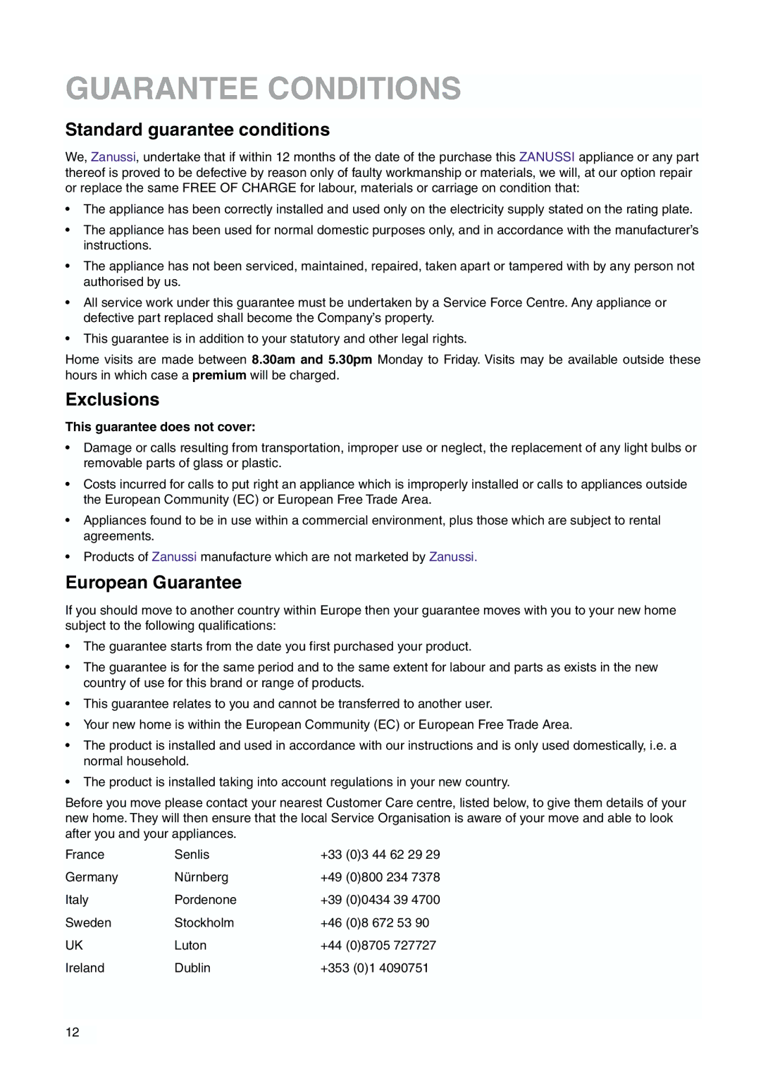 Zanussi 2223 265-44 user manual Guarantee Conditions, Standard guarantee conditions, Exclusions, European Guarantee 