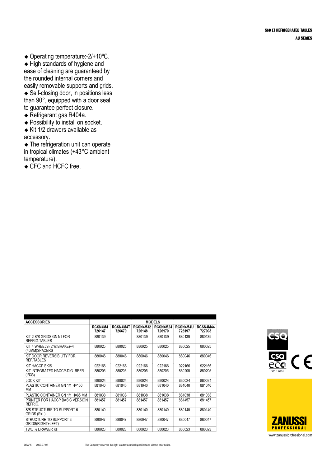 Zanussi 726197, 726670, 726170, 726147 Operating temperature-2/+10ºC High standards of hygiene, Optional Accessories Models 