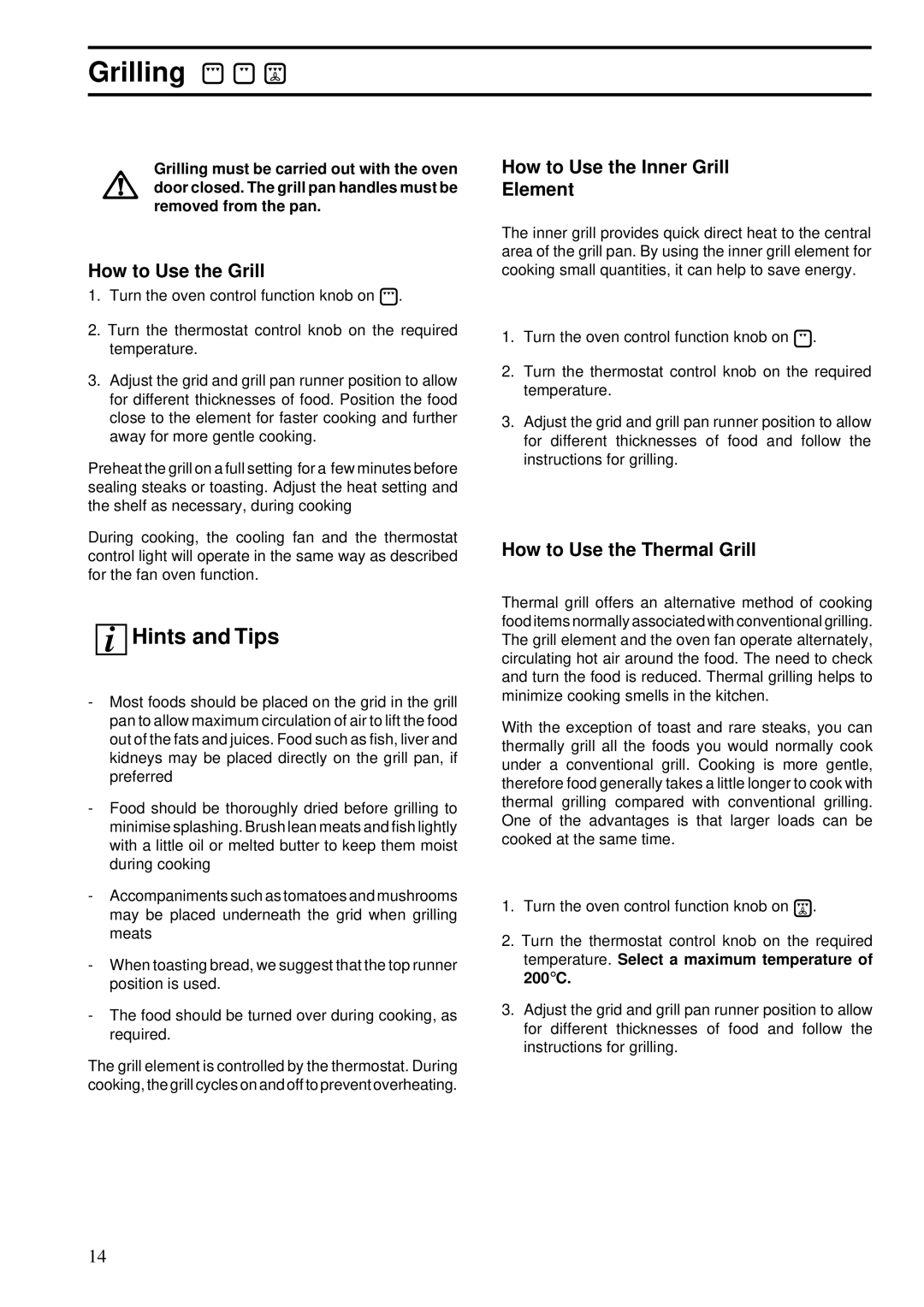 Zanussi BST 6, 641 manual Grilling, How to Use the Grill, How to Use the Inner Grill Element, How to Use the Thermal Grill 