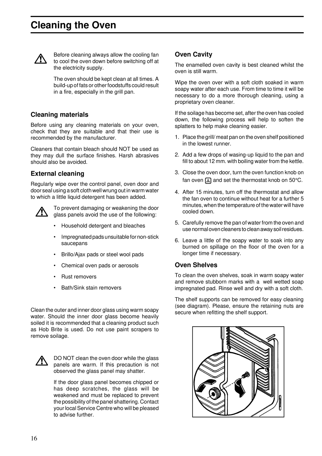 Zanussi BST 6, 641 manual Cleaning the Oven, Cleaning materials, External cleaning, Oven Cavity, Oven Shelves 