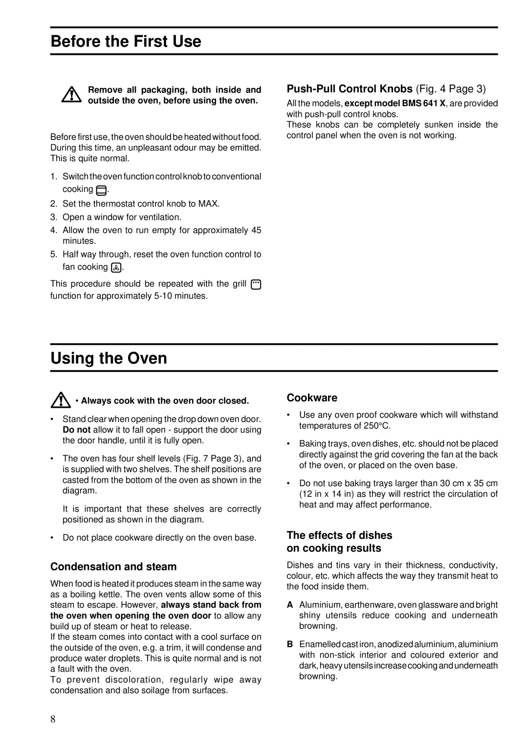 Zanussi BST 6, 641 manual Before the First Use, Using the Oven 