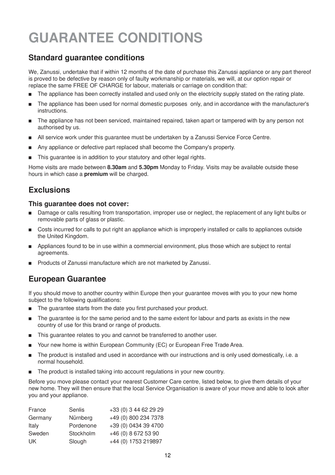 Zanussi CF 50 SI manual Guarantee Conditions, Standard guarantee conditions, Exclusions, European Guarantee 