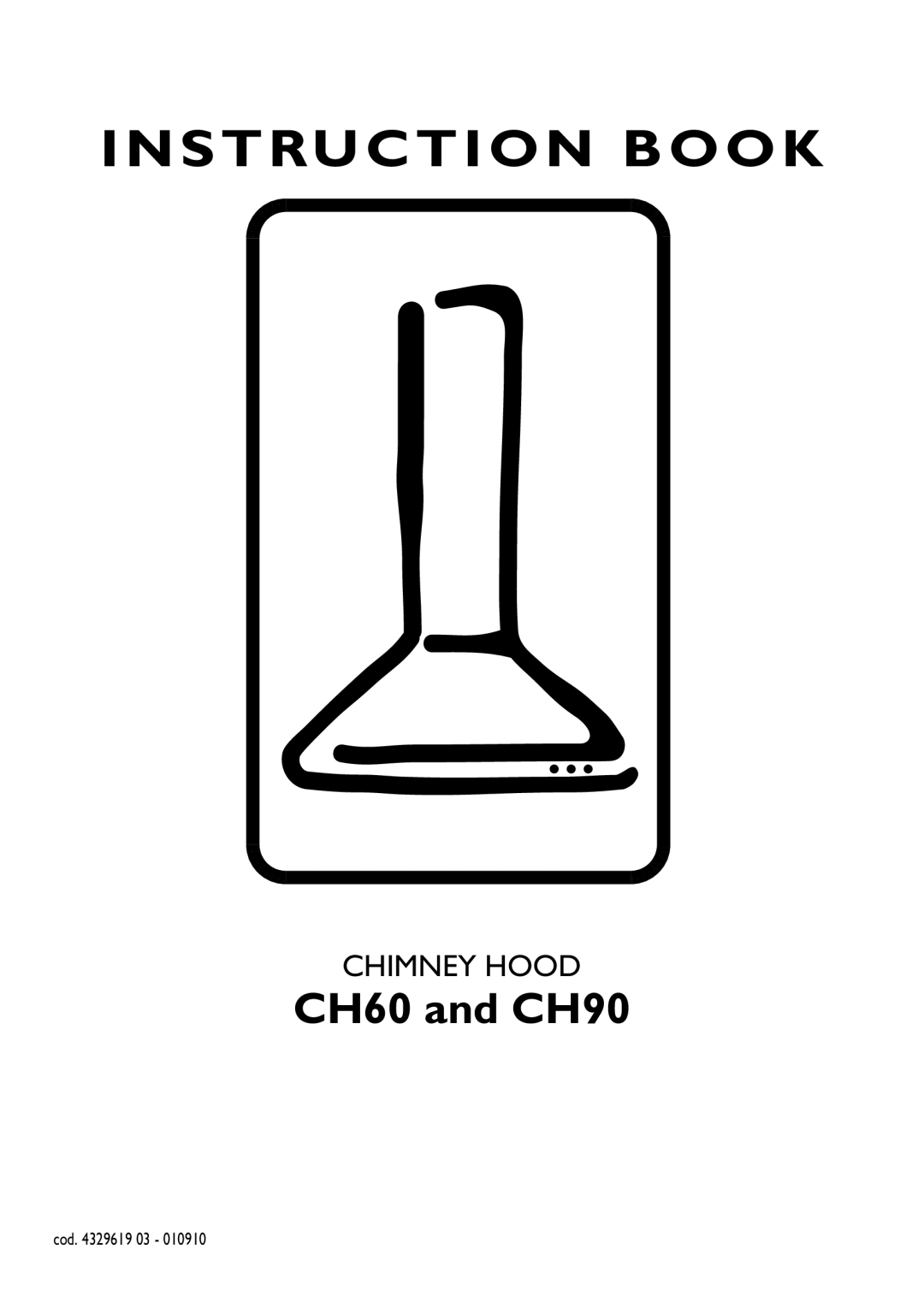 Zanussi manual Instruction Book, CH60 and CH90, Chimney Hood 