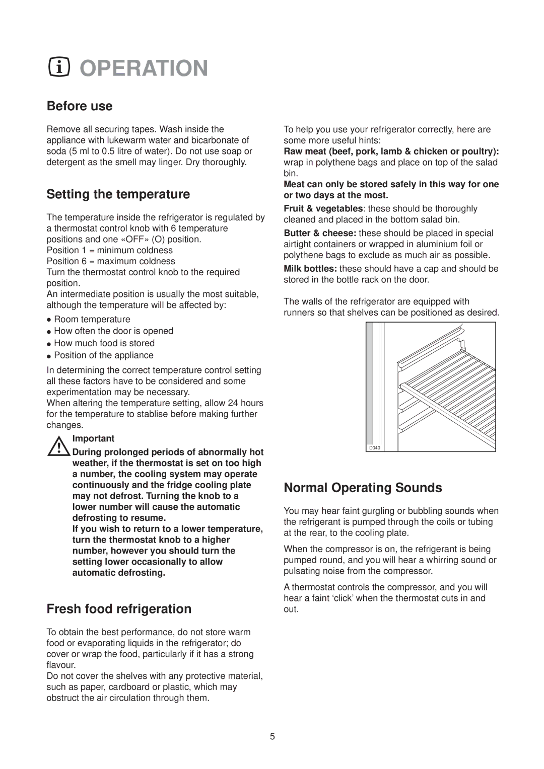 Zanussi CL 50 SI manual Operation, Before use, Setting the temperature, Fresh food refrigeration, Normal Operating Sounds 