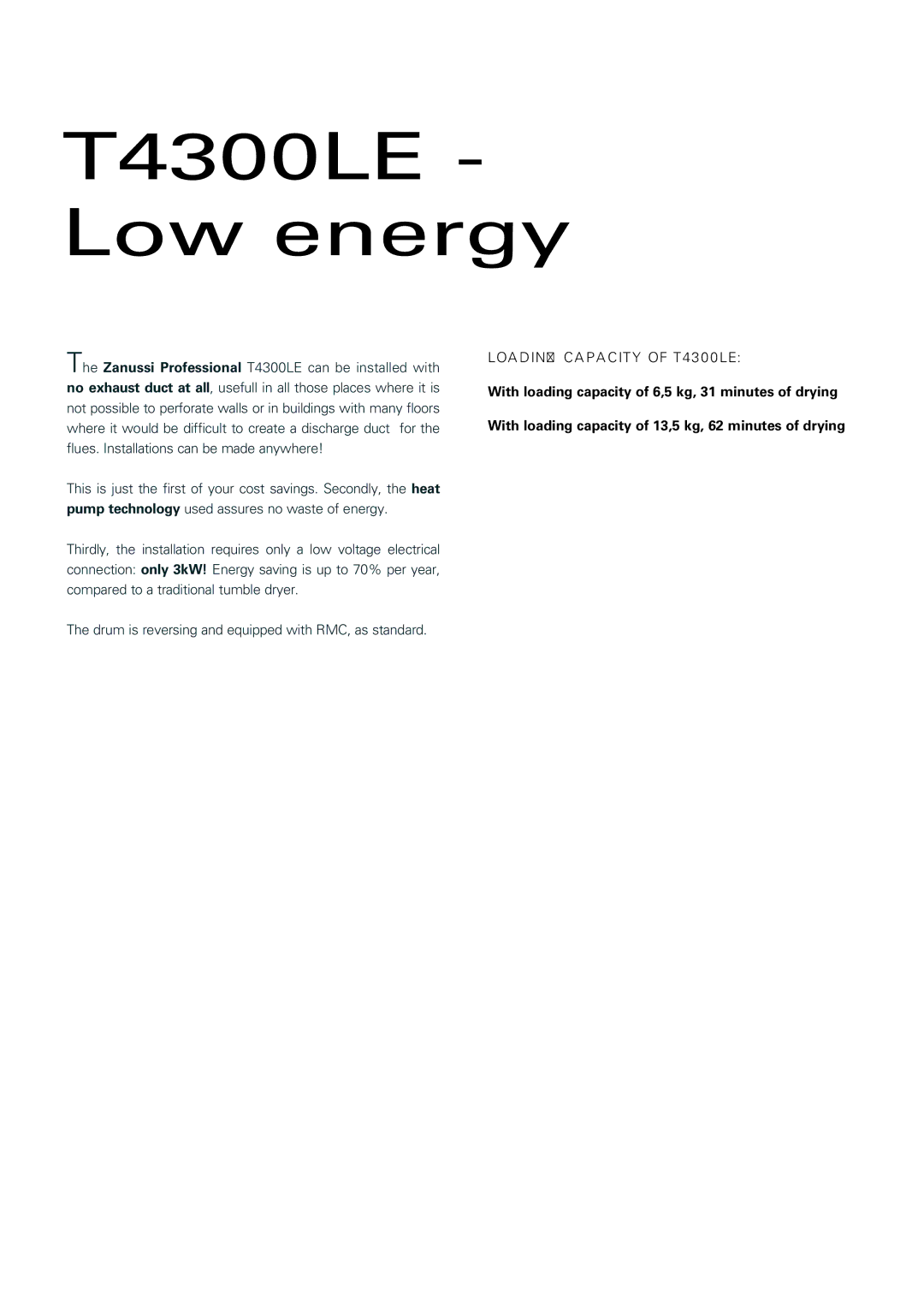 Zanussi Clothes Dryer manual T4300LE Low energy, Loading Capacity of T4300LE 