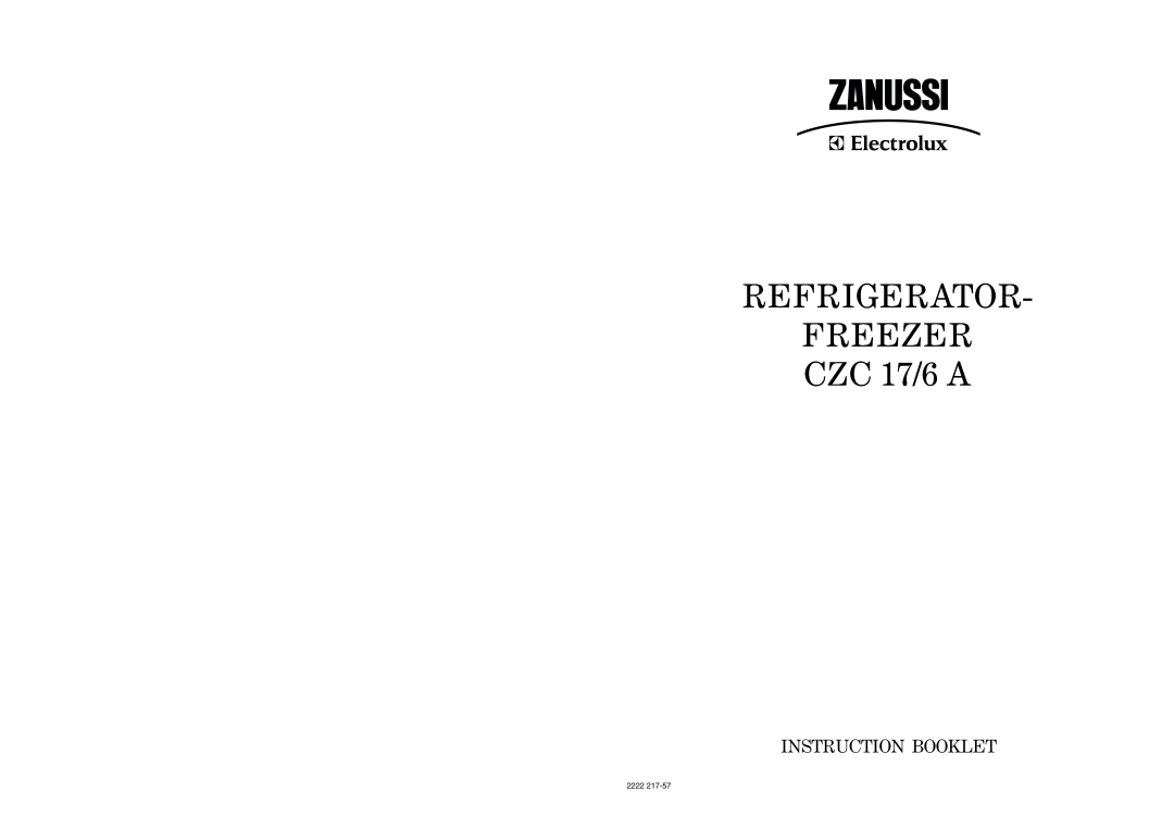 Zanussi manual REFRIGERATOR FREEZER CZC 17/6 A, Instruction Booklet, 2222 