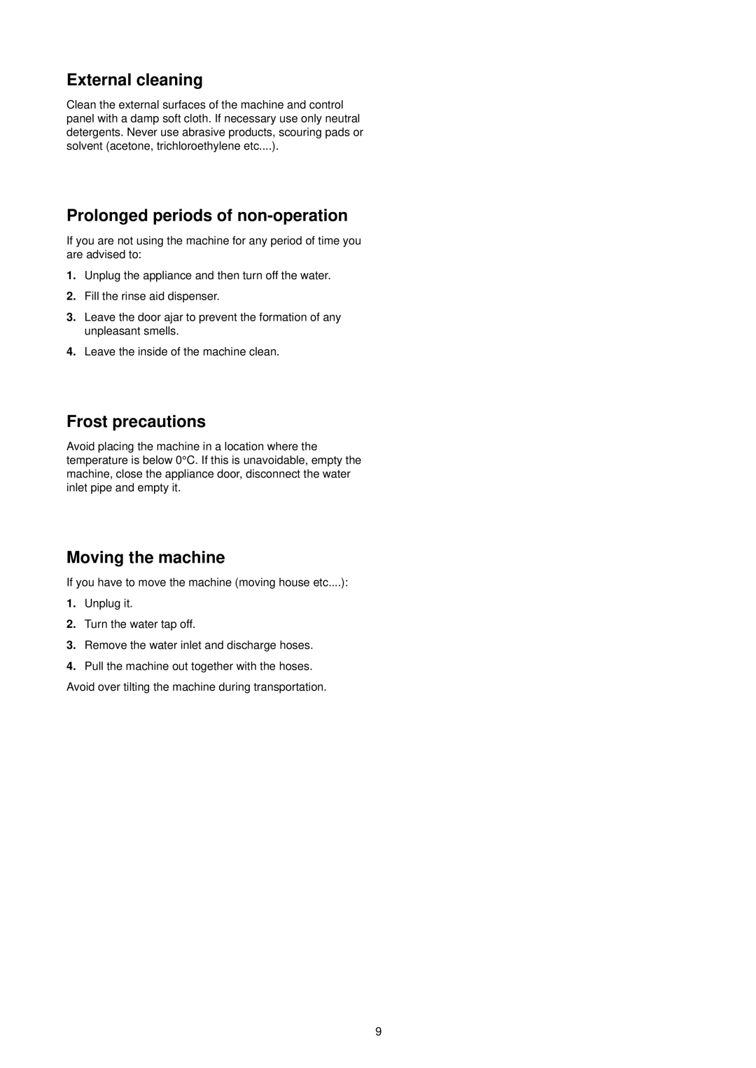 Zanussi DA 4342 manual External cleaning, Prolonged periods of non-operation, Frost precautions, Moving the machine 