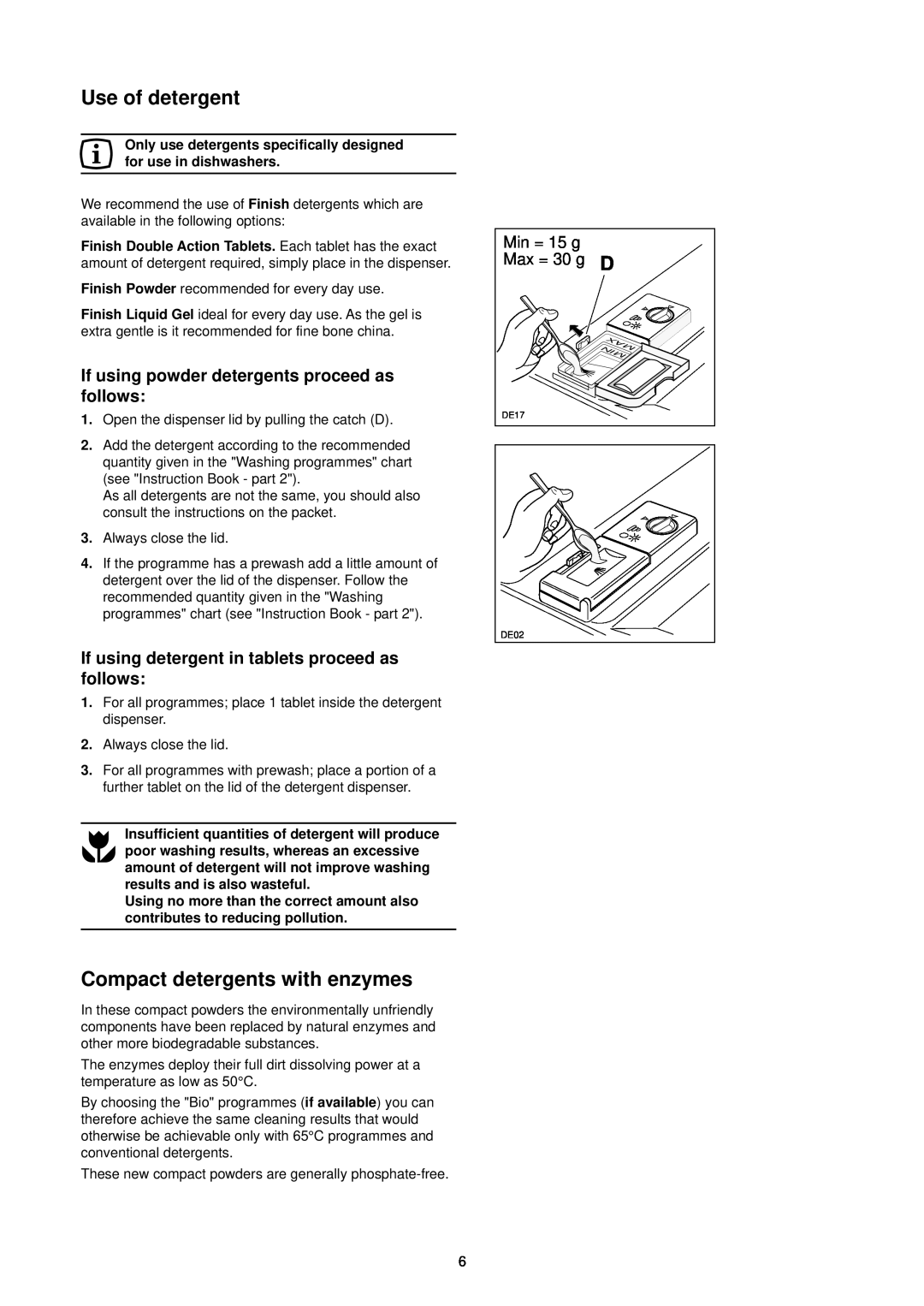Zanussi DA 4342 manual Use of detergent, Compact detergents with enzymes, If using powder detergents proceed as follows 