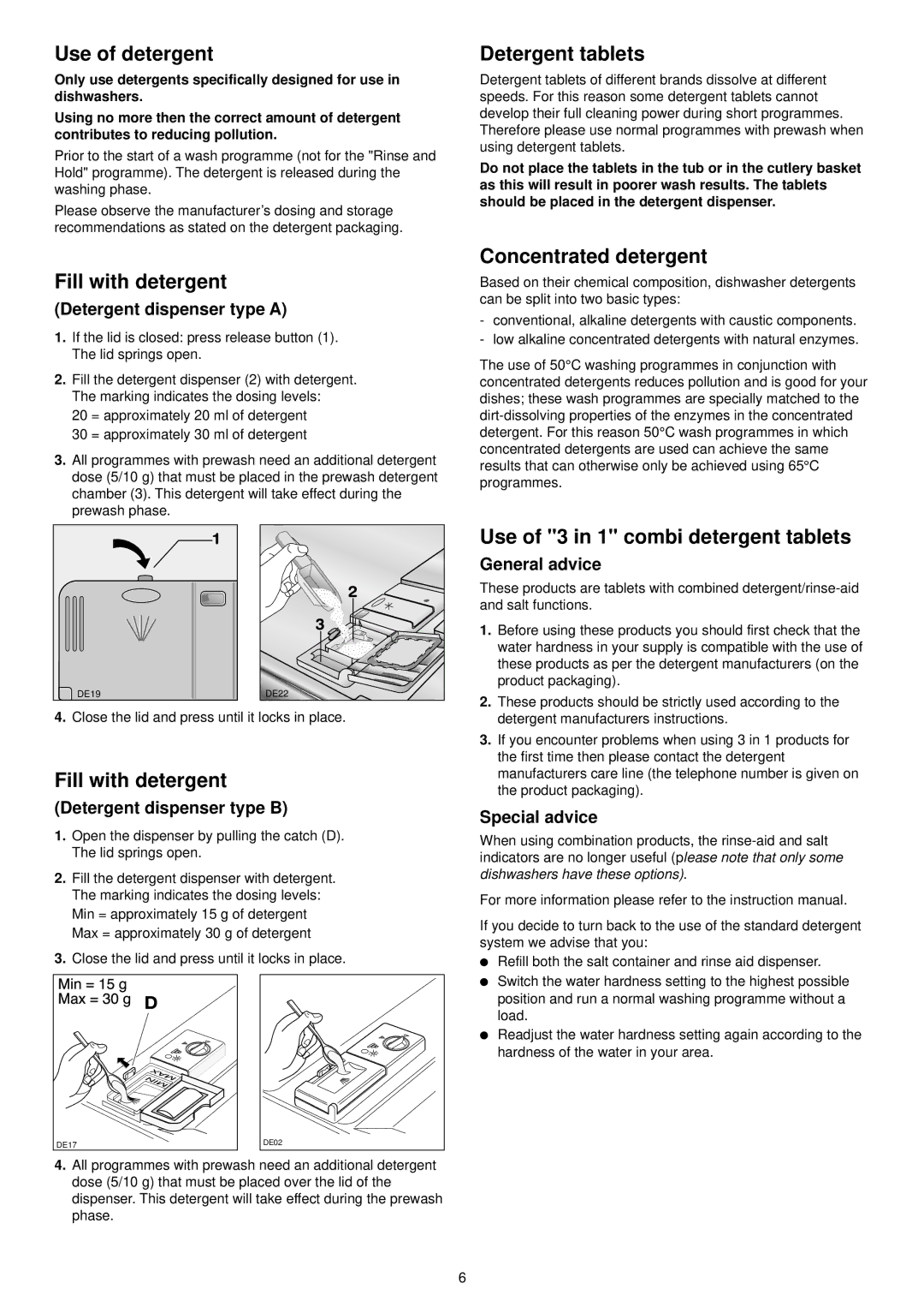 Zanussi DA 6141 D manual Use of detergent, Fill with detergent, Detergent tablets, Concentrated detergent 