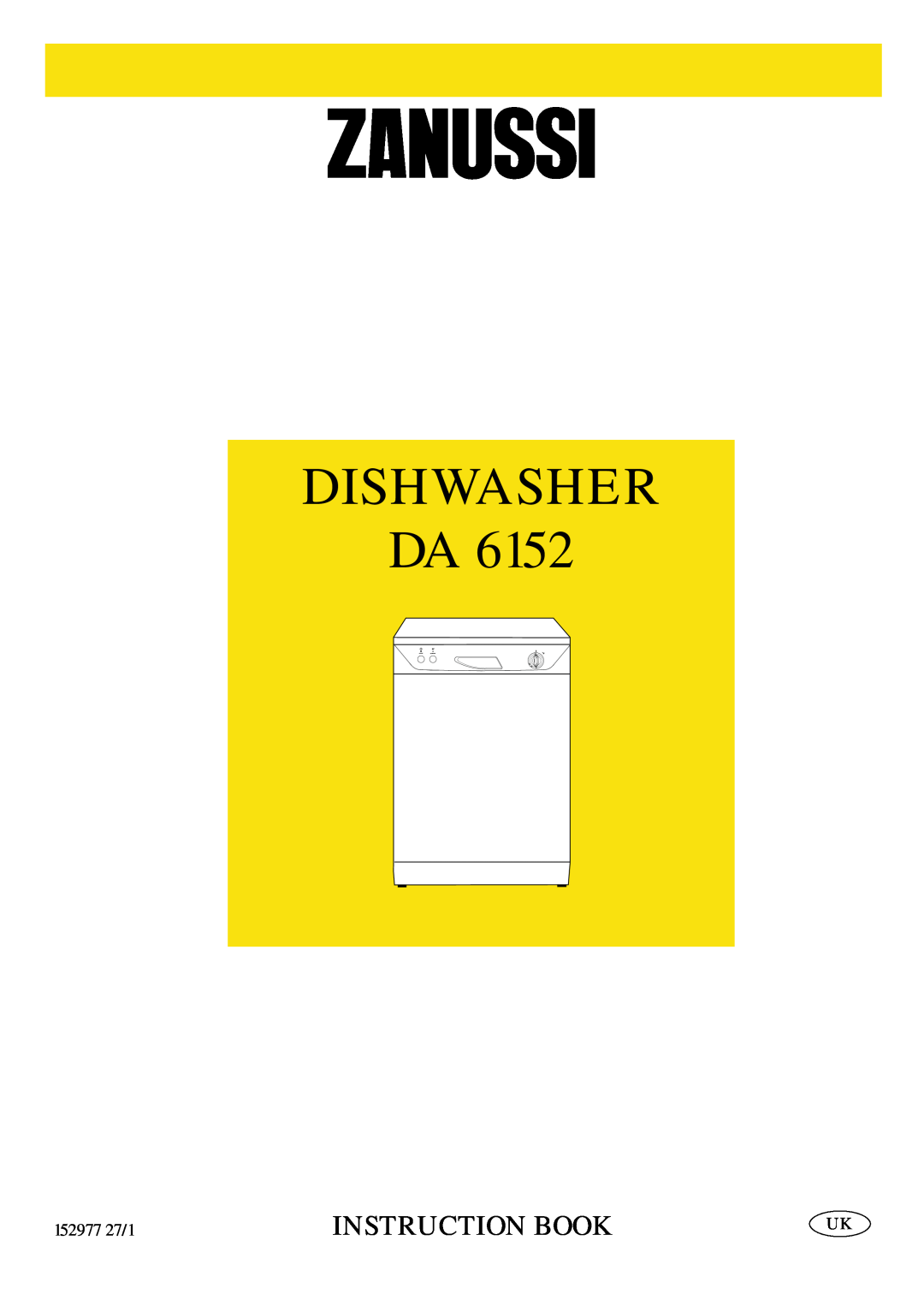 Zanussi DA 6152 manual Dishwasher Da, Instruction Book, 152977 27/1 
