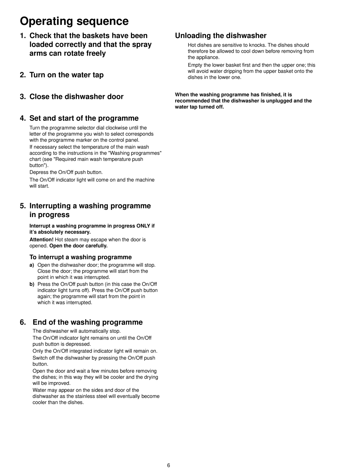 Zanussi DA 6153 manual Operating sequence, Interrupting a washing programme in progress, End of the washing programme 