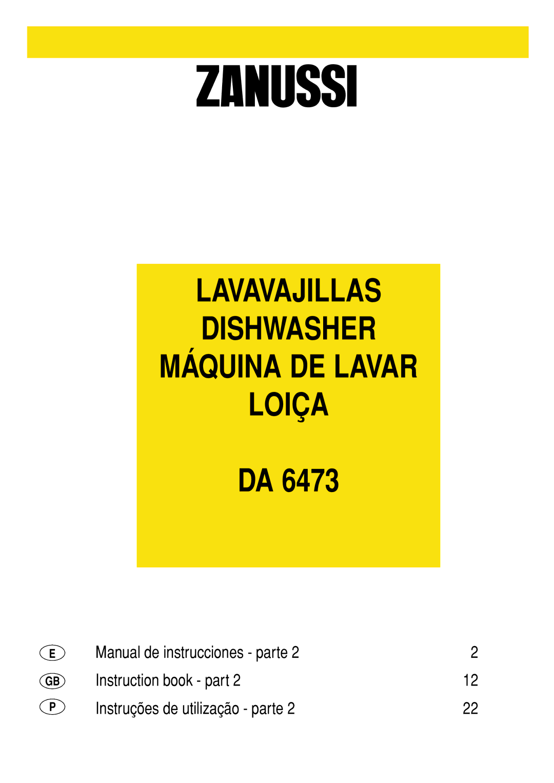 Zanussi DA 6473 manual Lavavajillas Dishwasher Máquina DE Lavar Loiça 