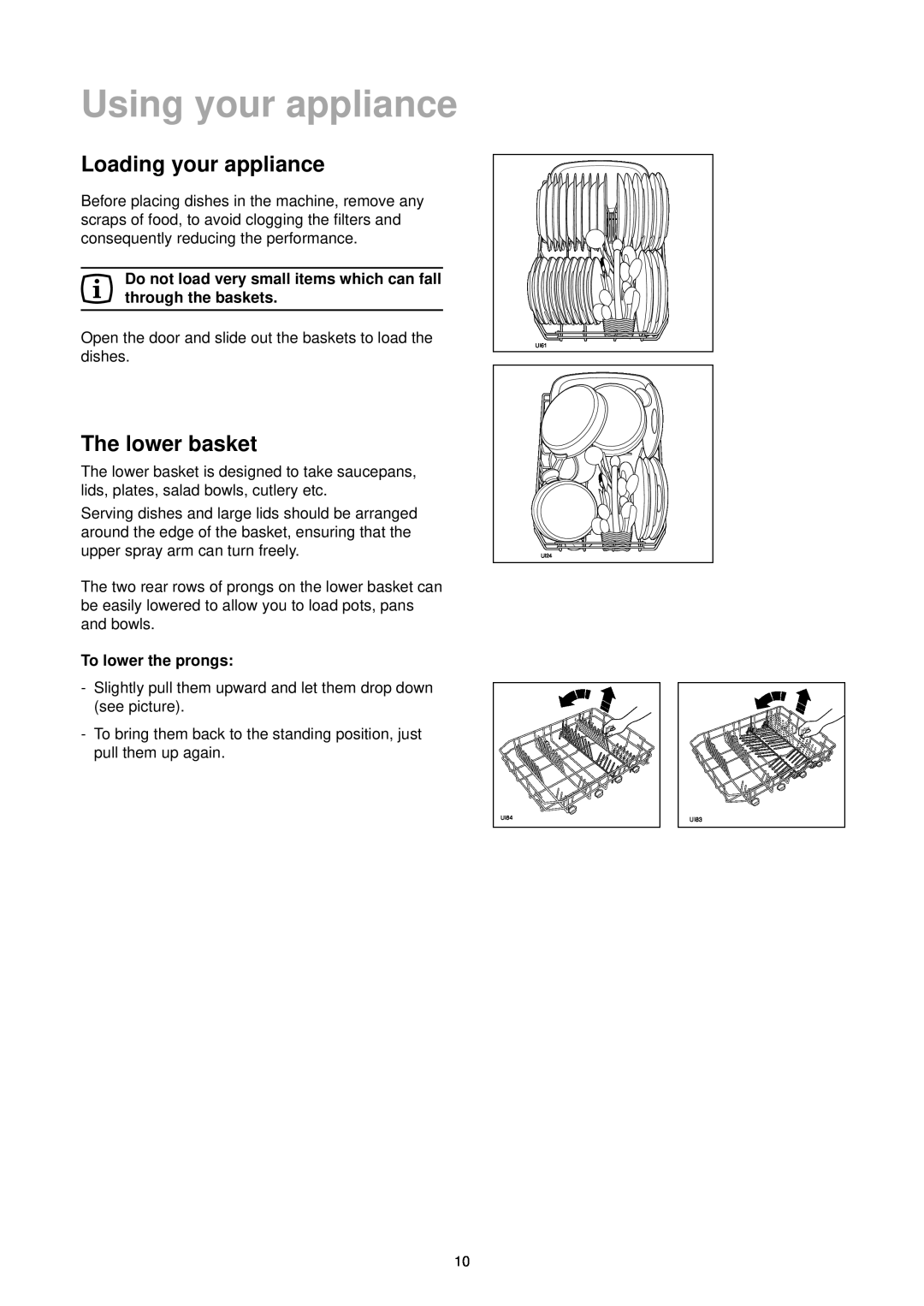 Zanussi DE 4744 manual Using your appliance, Loading your appliance, The lower basket, To lower the prongs 