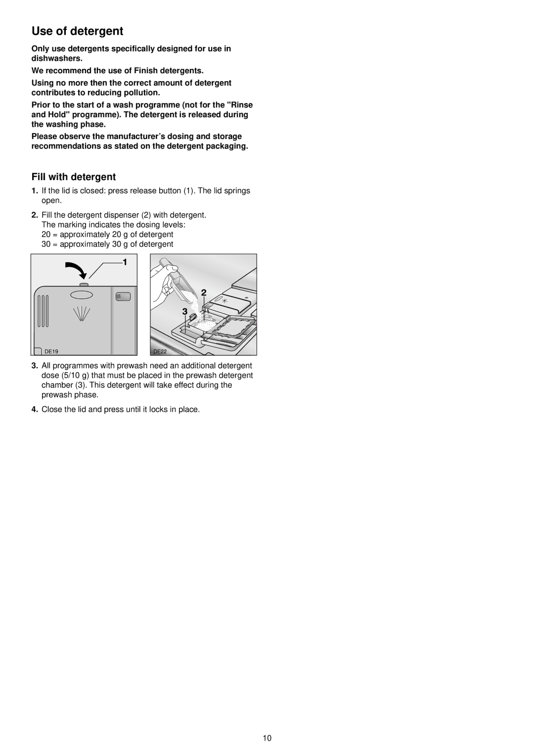 Zanussi DE 540 X manual Use of detergent, Fill with detergent 