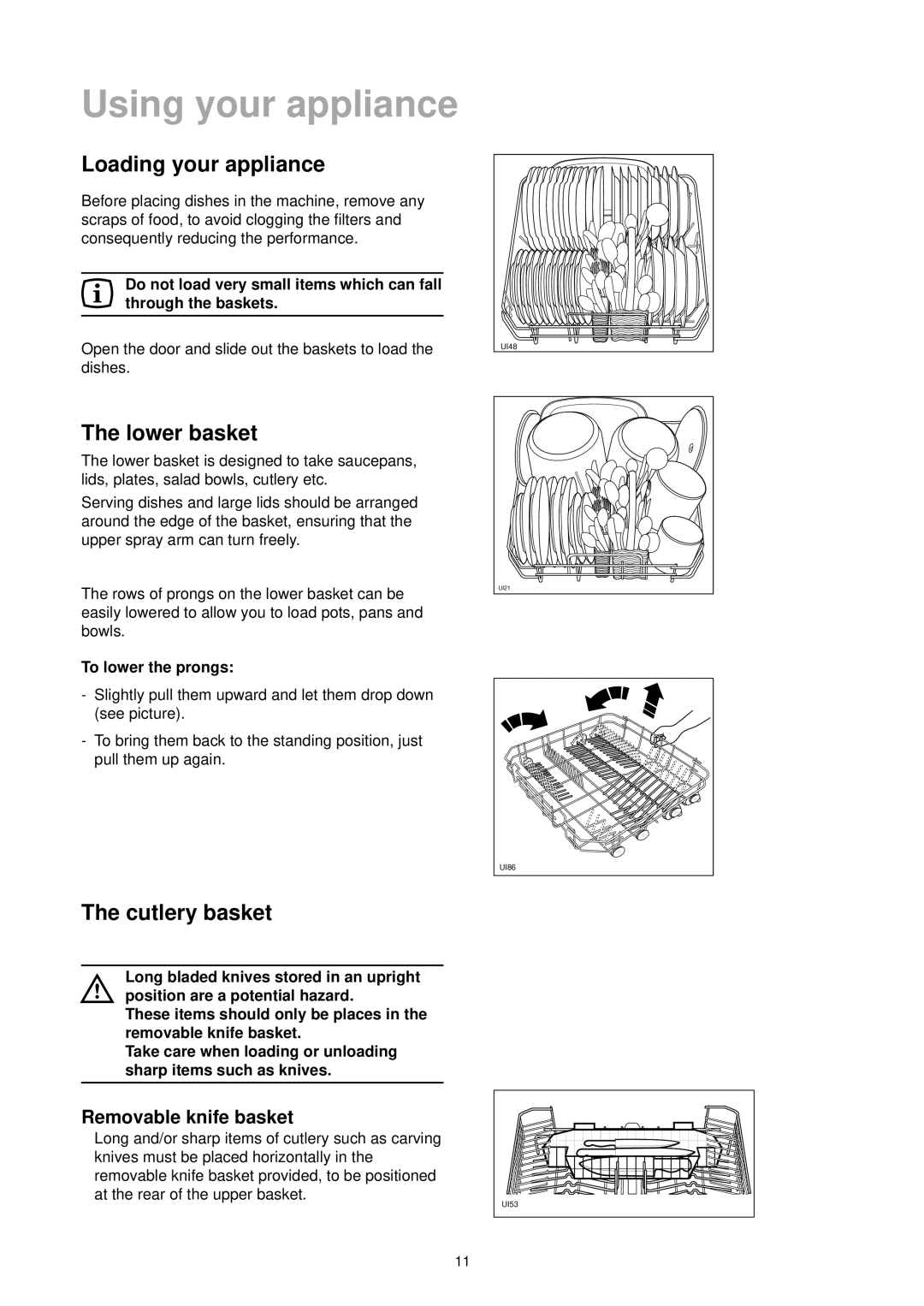 Zanussi DE 6844 A manual Using your appliance, Loading your appliance, Lower basket, Cutlery basket, To lower the prongs 