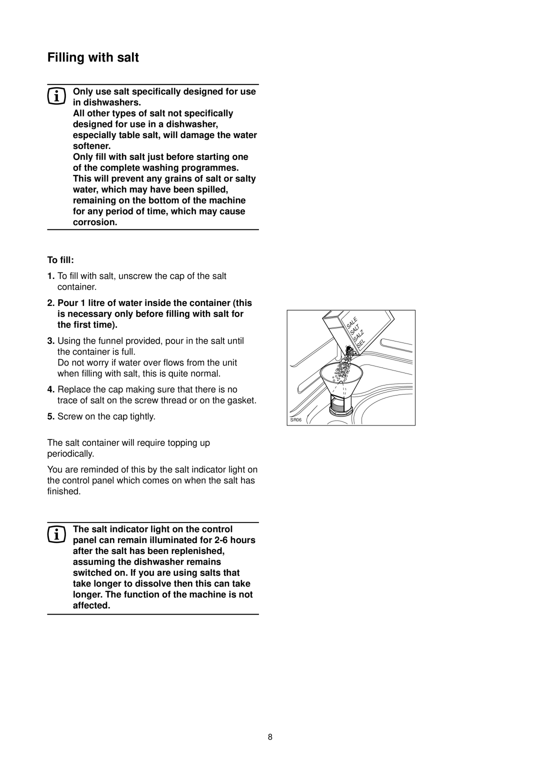 Zanussi DE 6844 A manual Filling with salt, To fill with salt, unscrew the cap of the salt container, First time 
