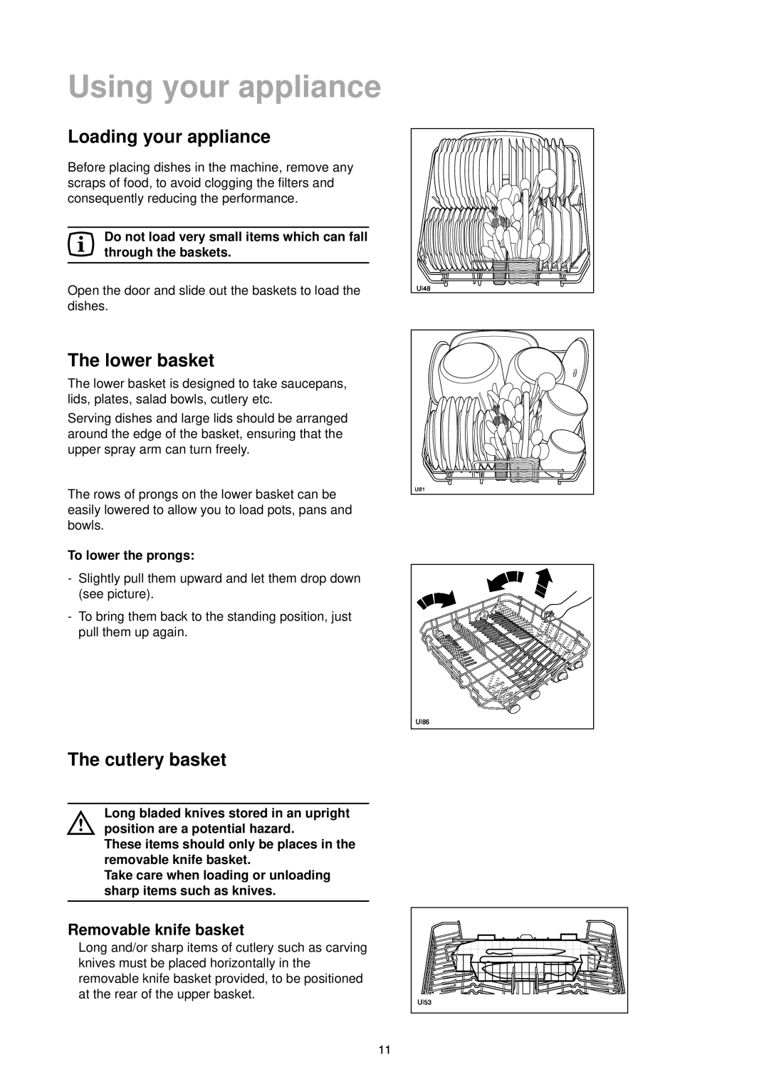 Zanussi DE 6844 A Using your appliance, Loading your appliance, The lower basket, The cutlery basket, To lower the prongs 
