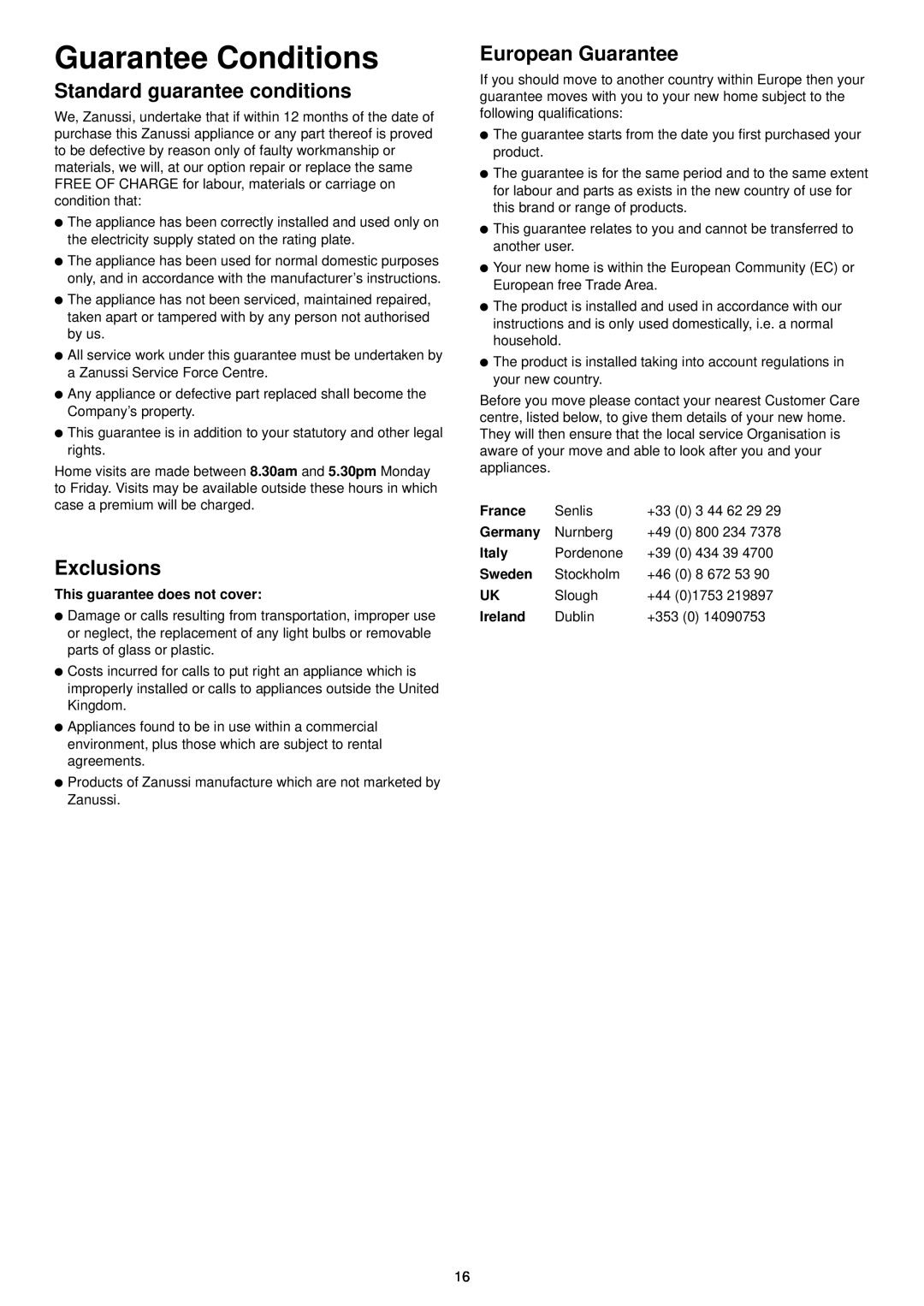 Zanussi DE 6854 manual Guarantee Conditions, Standard guarantee conditions, Exclusions, European Guarantee 
