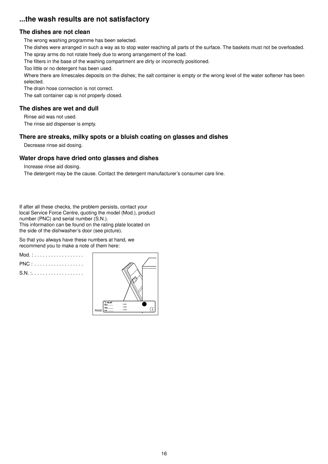 Zanussi DE 6855 manual Wash results are not satisfactory, Dishes are not clean, Dishes are wet and dull 