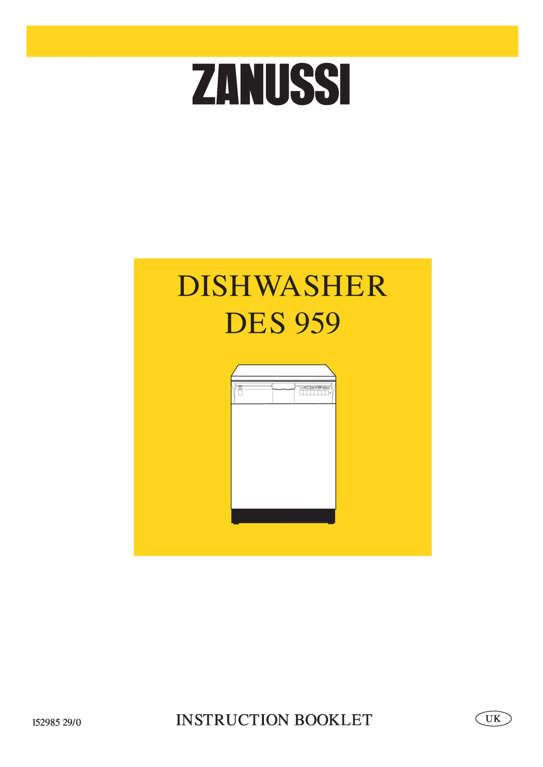Zanussi DES 959 manual Dishwasher Des, Instruction Booklet, 152985 29/0 