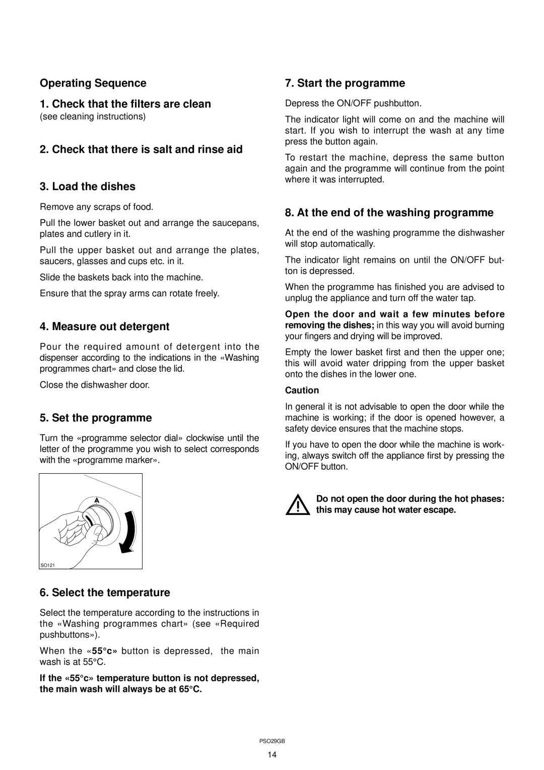 Zanussi DW 911 Operating Sequence Check that the filters are clean, Check that there is salt and rinse aid Load the dishes 