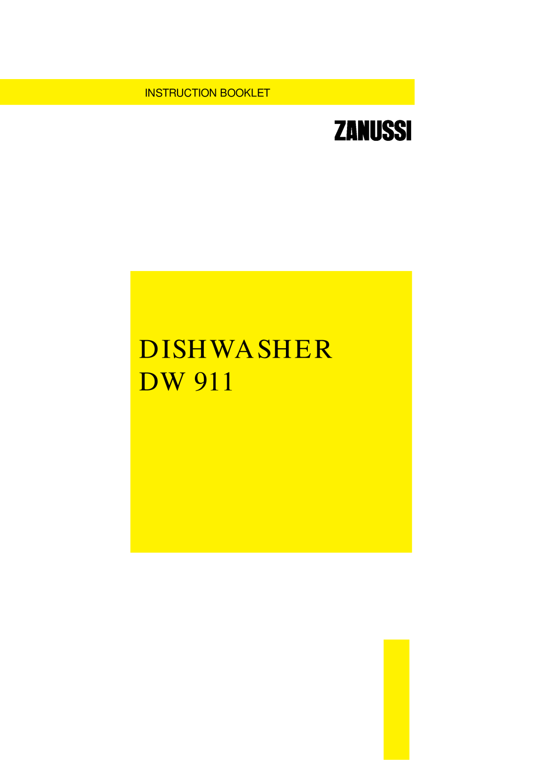 Zanussi DW 911 manual Dishwasher Dw, Instruction Booklet 