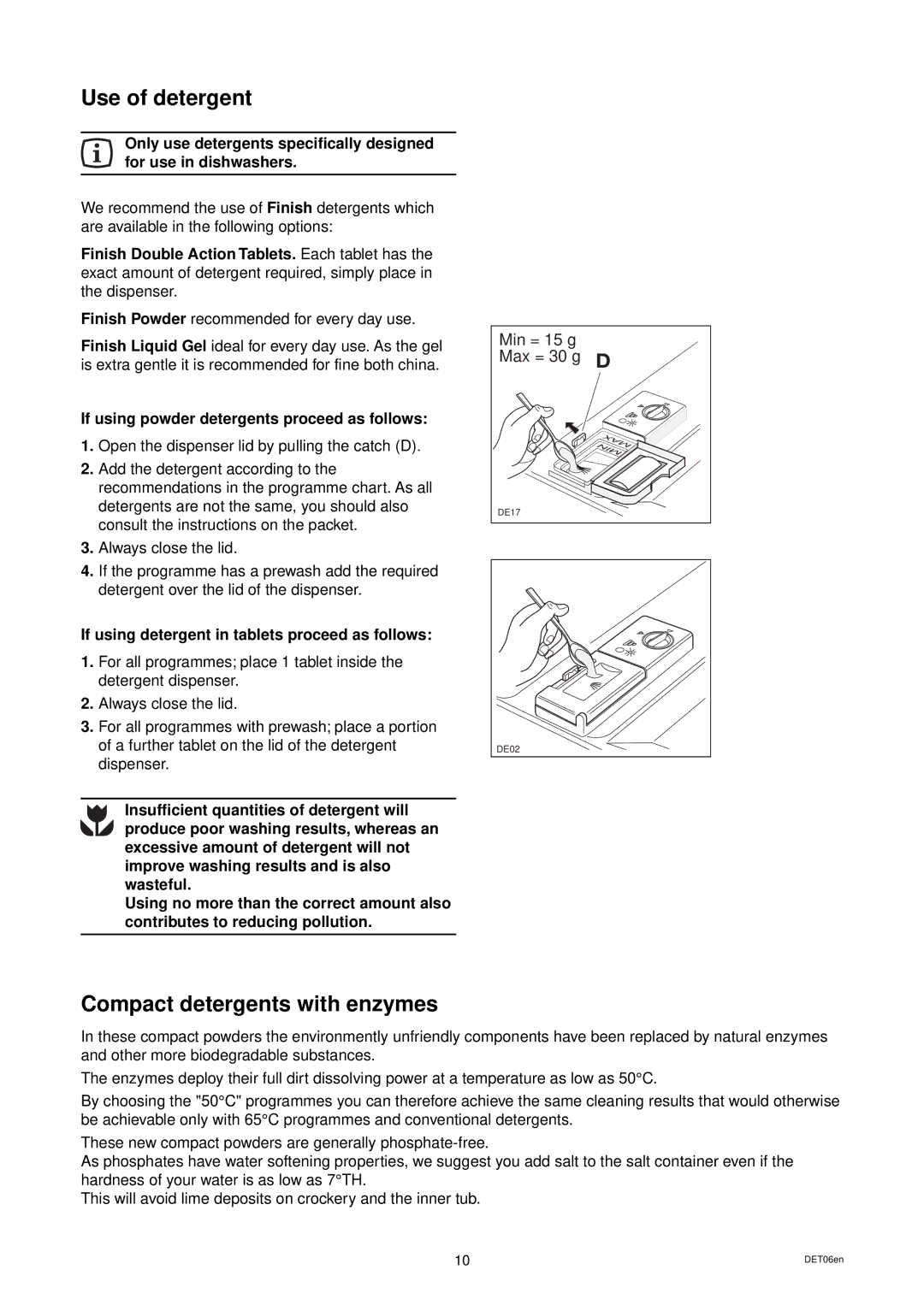 Zanussi DWS 39 manual Use of detergent, Compact detergents with enzymes, If using powder detergents proceed as follows 