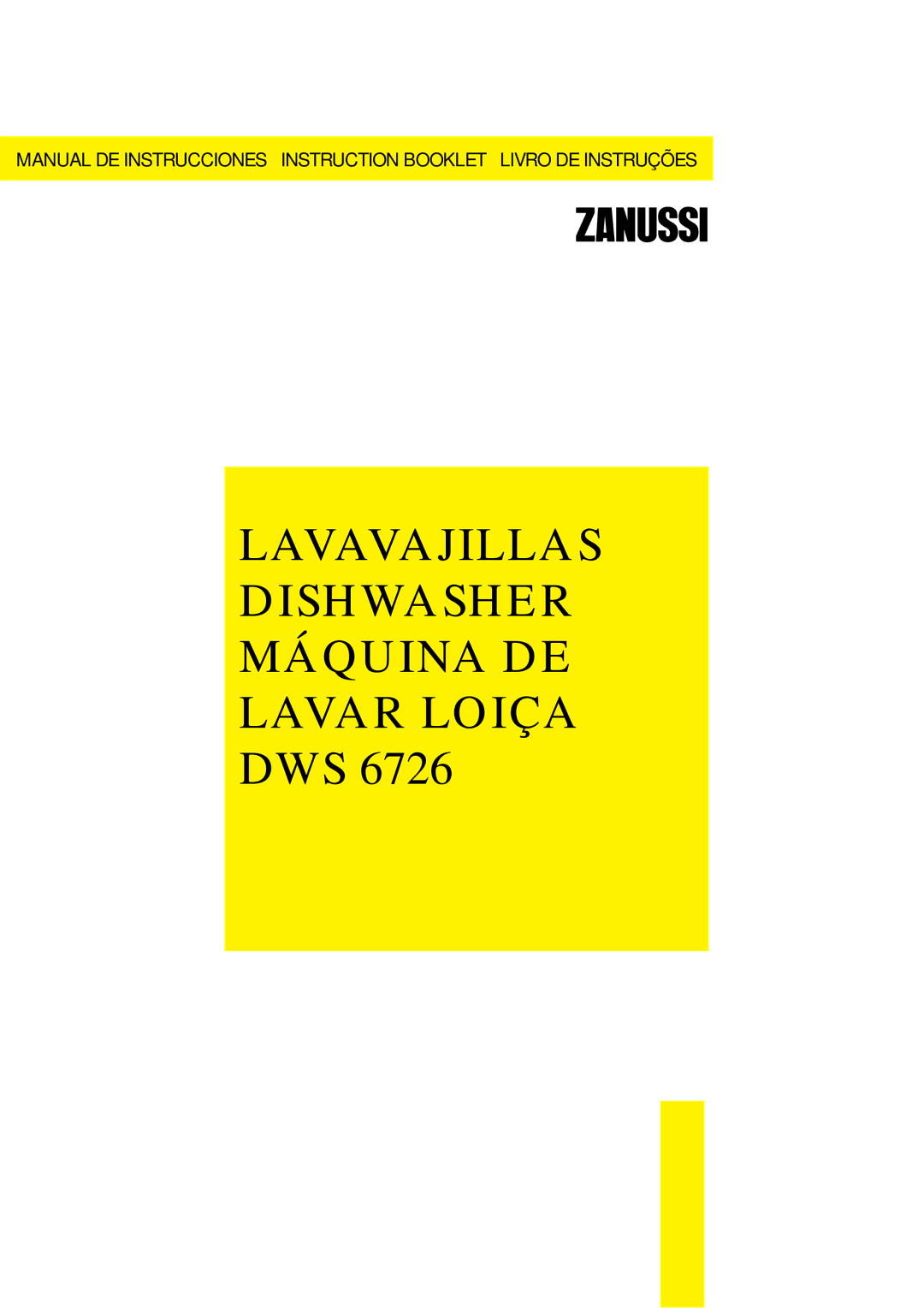 Zanussi DWS 6726 manual Lavavajillas Dishwasher Máquina DE Lavar Loiça DWS 