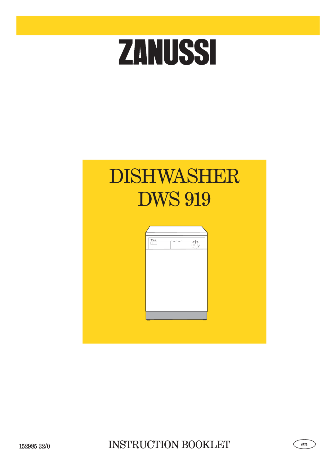 Zanussi DWS 919 manual Dishwasher Dws, Instruction Booklet, 152985 32/0 