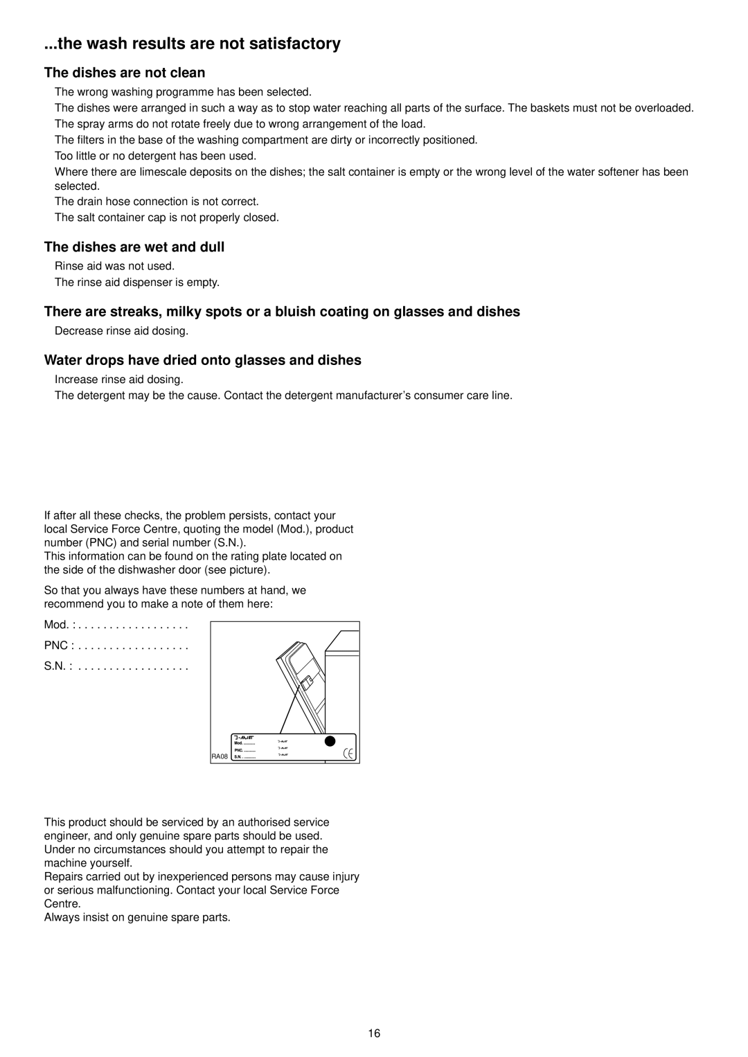 Zanussi DX 6450 manual Wash results are not satisfactory, Dishes are not clean, Dishes are wet and dull 