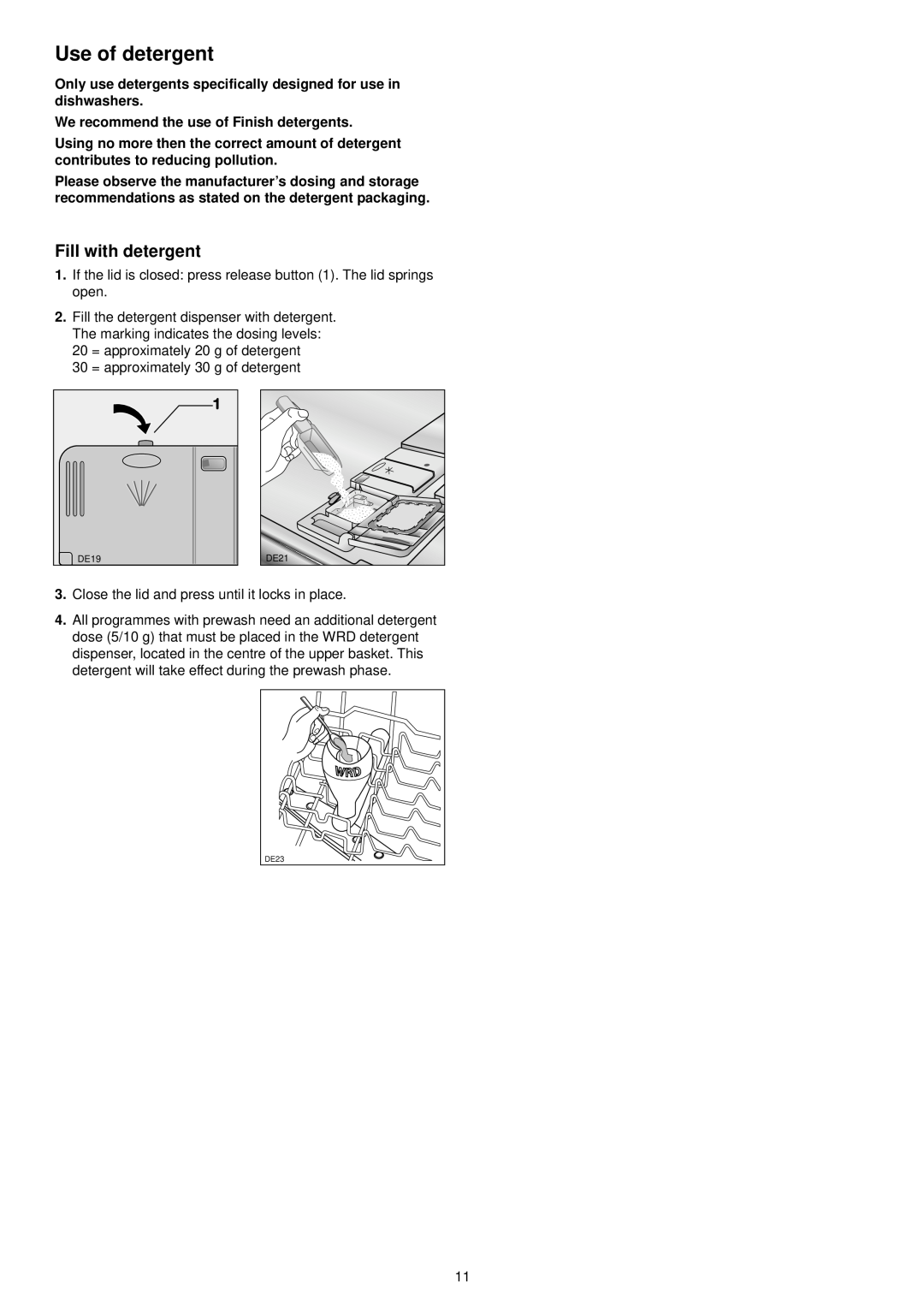 Zanussi DX 6451 manual Use of detergent, Fill with detergent 
