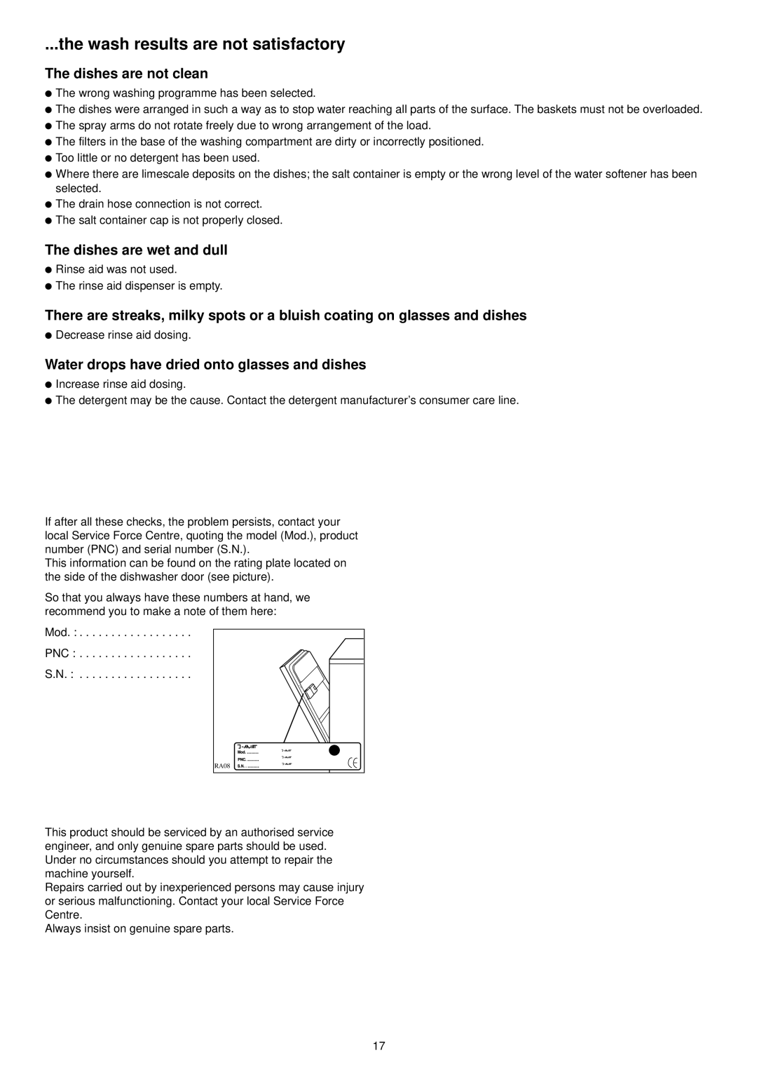 Zanussi DX 6451 manual the wash results are not satisfactory, The dishes are not clean, The dishes are wet and dull 