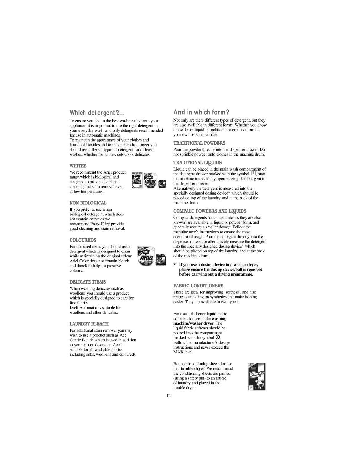 Zanussi F 1203 W manual Which detergent?, Which form? 