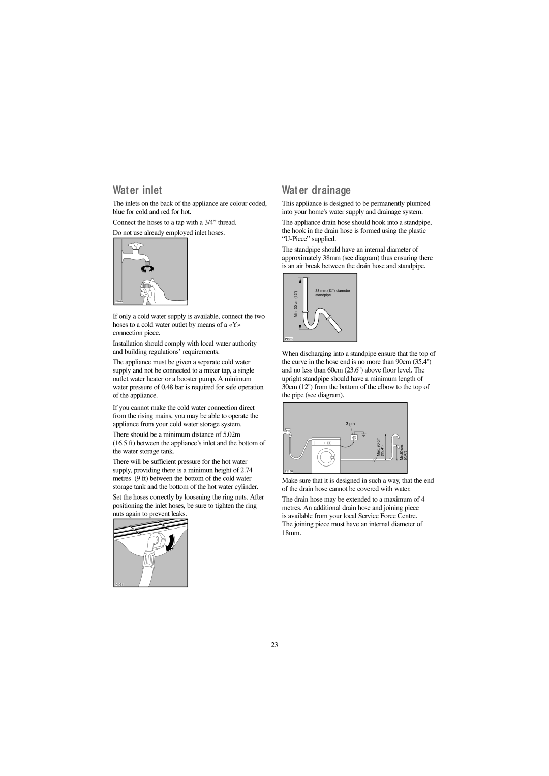 Zanussi F 1203 W manual Water inlet, Water drainage 