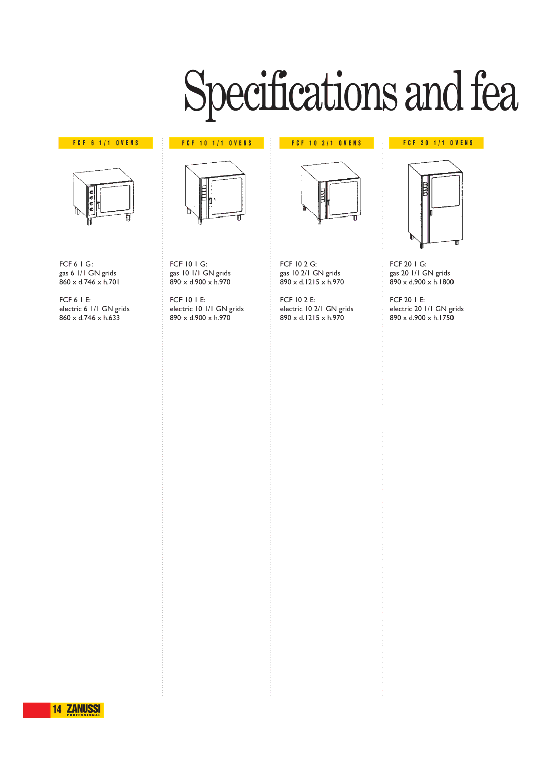 Zanussi FCF202E, FCF101E, FCF101G, FCF61E, FCF201G, FCF102G, FCF102E, FCF201E, FCF61G, FCF202G manual Specifications and fea 