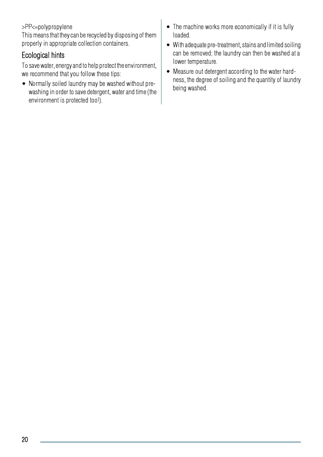 Zanussi FCS 1020 C user manual Ecological hints, PP=polypropylene, Machine works more economically if it is fully loaded 