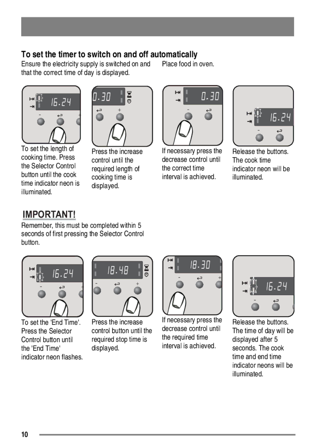 Zanussi FH10 user manual To set the timer to switch on and off automatically, That the correct time of day is displayed 