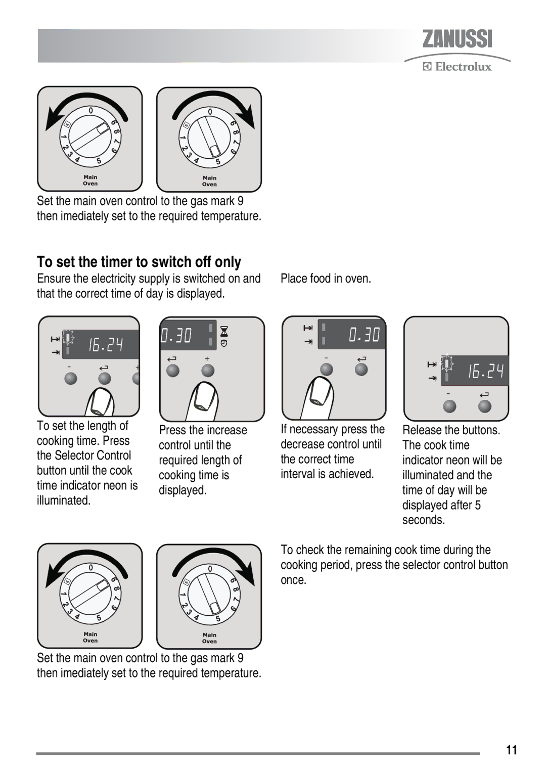 Zanussi FH10 user manual To set the timer to switch off only 