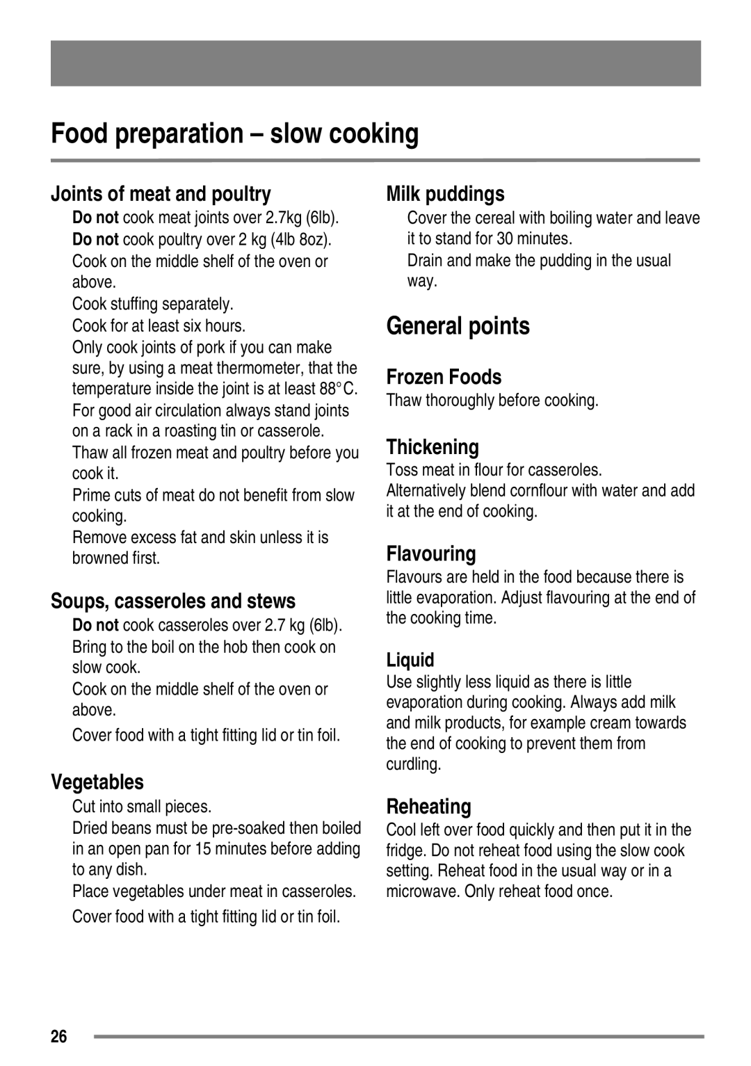 Zanussi FH10 user manual Food preparation slow cooking, General points 