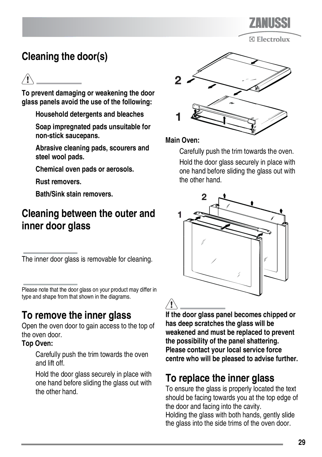 Zanussi FH10 user manual Cleaning the doors, To remove the inner glass, To replace the inner glass 