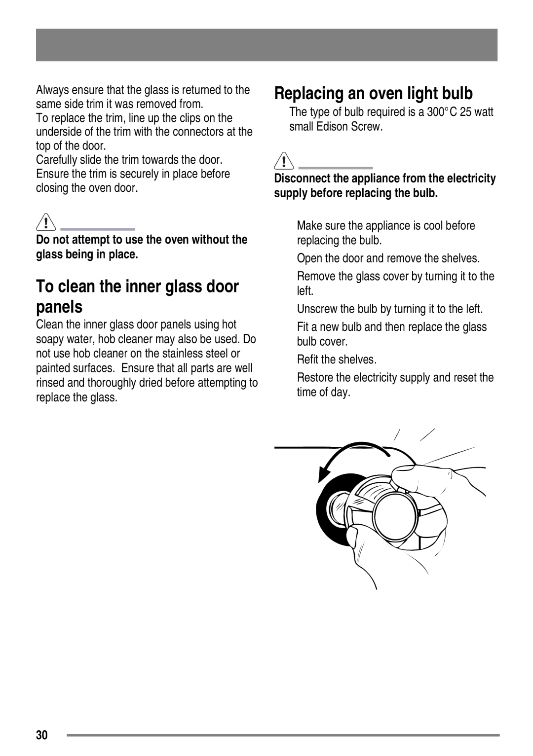 Zanussi FH10 user manual To clean the inner glass door panels, Replacing an oven light bulb 