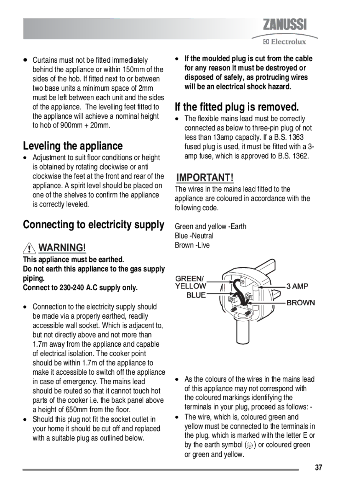 Zanussi FH10 user manual Leveling the appliance, If the fitted plug is removed 